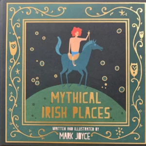 Mythical_Irish_Places_Mark_Joyce